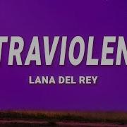 Lana Del Rey Ultraviolence Lyrics