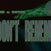 I Don T Remember Walker Royce Vnssa