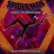 Across The Spider Verse Intro Spider Man Across The Spider Verse Original Score Sonysoundtracksvevo