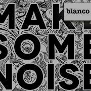 Make Some Noise Chuckie Junxterjack