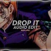 Drop It Audio Edit