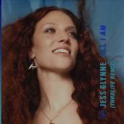 All I Am Thrdl Fe Remix Jess Glynne