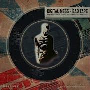 Digital Mess Bad Tape Gleb Rubens Remix