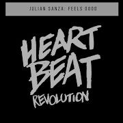 Feels Good Julian Sanza