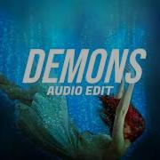 Demons Edit Audio Remix