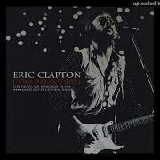 Eric Clapton 1975 Have You Loved A Womn