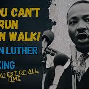 If You Can T Fly Run Mlk Motivation