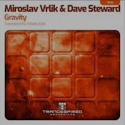 Miroslav Vrlik Dave Steward Gravity Extended Mix