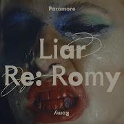 Paramore Romy Liar Re Romy