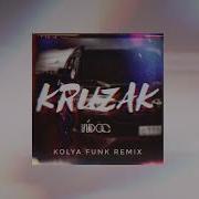 Kruzak Kolya Funk Remix Vudoo