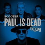 Scooter Timmy Trumpet Paul Is Dead Extended Mix