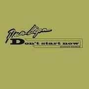 Don T Start Now Kungs Remix Dua Lipa