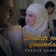 Farrux Xamrayev Bugun Toyim Shukur Ona Yonimdasiz
