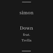 Down Feat Trella Simon Topic