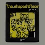 Pusher Nic Fanciulli Remix The Shapeshifters