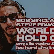 Bob Sinclair World Hold On Aaron Sevilla Andres Matheus Bootleg