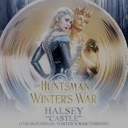 Castle The Huntsman Winter Rsquo S War Version Halsey