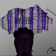 Omah Lay My Bebe Official Audio Omah Lay