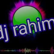 Dj Rahim