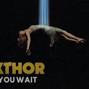 Maxthor Will You Wait