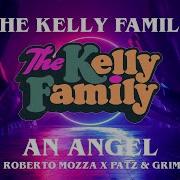 The Kelly Family An Angel Remix