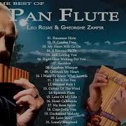 Leo Rojas Gheorghe Zamfir Greatest Hits Full Album 2020 The Best Of Pan Flute