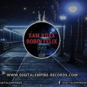 Crunch Sam Koxx Robin Felix