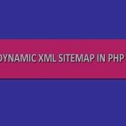 How To Create Dynamic Xml Sitemap In Php Webslesson