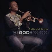 Nathaniel Bassey The Champion Feat Joe Mettle