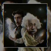 Albert Einstein And Nikola Nesla Meme Super Slowed