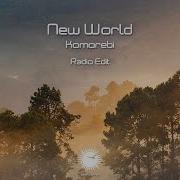 New World Komorebi Radio Mix