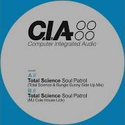 Soul Patrol Total Science Bungle Sunny Side Up Mix Total Science