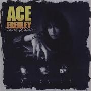 Trouble Walkin Ace Frehley