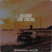 Sellrude Lose Control