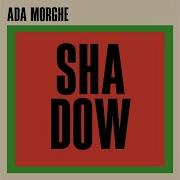 Ada Morghe Shadow