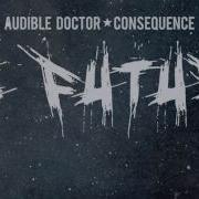 No Future Feat Consequence The Audible Doctor