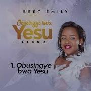 Obusingye Bwa Yesu Best Emily Hymn 250 Best Emily