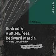 Keep On Going Bedrud Ask Me Redward Martin