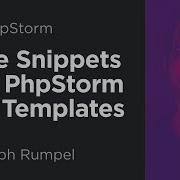 Live Templates Snippets In Phpstorm Phpstorm Video Tutorial Jetbrains