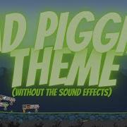 Bad Piggies Theme 10 Sec