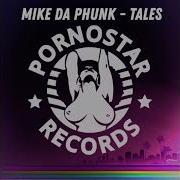 Tales Mike Da Phunk