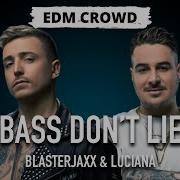 Blasterjaxx Luciana Bass Don T Lie Id