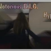 Hypnotize Хип Хоп Для Танца The Notorious B I G