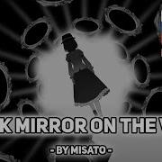 Touhou На Русском Black Mirror On The Wall Поет Misato