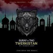 Suray Twerkistan Feat Richie Loop The Grim One Remix