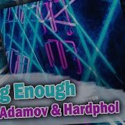 Vadim Adamov Strong Enough