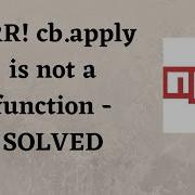Npm Err Cb Apply Is Not A Function Solved Azhar Techno Coder