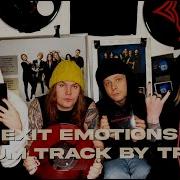 Blind Channel Exit Emotions