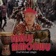 Ibalu Mmonwu Chief Michael Udegbi Topic