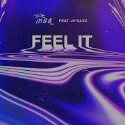 Feel It Feat Jv Saxx Mbb Jv Saxx